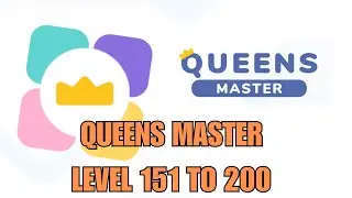 QUEENS MASTER LEVEL 151 to 200 SOLVED!