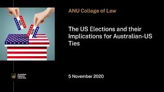 The US elections and their implications for Australian-US ties