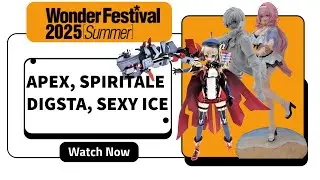Wonder Festival 2025 Winter - Amazing Scale Figures and more!