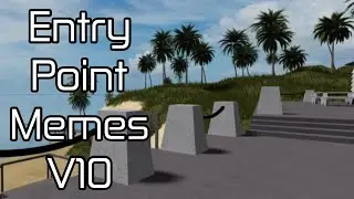 Entry Point Memes V10