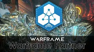 Being A Warframe Partner