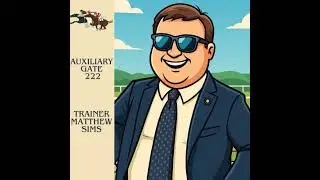 Auxiliary Gate 222 - Trainer Matthew Sims