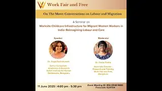 Worksite Childcare Infrastructure for Migrant Workers in India | Dr. Divya Ravindranath
