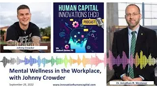 Mental Wellness in the Workplace, with Johnny Crowder