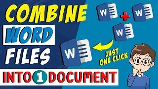 How To Merge Multiple MS Word Files In To One Document || Combine MS Word File (Easy Way)