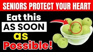 7 Powerful Fruits That Strengthen Senior Heart Health Naturally | Senior Nutrition Tips