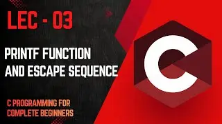 03- printf function & escape sequence | C programming for beginners