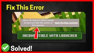 Minecraft: Bedrock Edition cannot be launched with this version of the Launcher.
