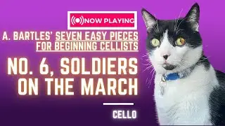 Seven Easy Pieces for Beginning Cellists - No. 6 (Soldiers on the March)