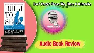 Built to Sell 📘 | ऐसा बिज़नेस बनाओ जो तुम्हारे बिना भी चले | Book Summary in Hindi