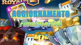 AGGIORNAMENTO CLASH ROYALE - MOLTE NOVITA'!