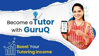 Как стать домашним или онлайн-репетитором с GuruQ