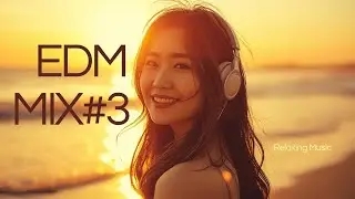EDM Breeze Mix Vol.3