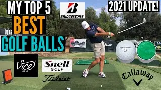 Top 5 Golf Balls You Should Be Playing!  2021 UPDATE!