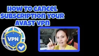 How To Cancel Subscription Avast VPN |mariey tv