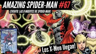 Amazing Spider-Man #67 // Los X-Men junto a Spider-Man? // LAS 8 MUERTES DE SPIDER-MAN (Video 8)