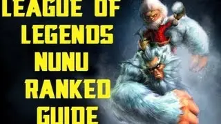 League Of Legends Nunu Season 3 Ranked Guide And Gameplay