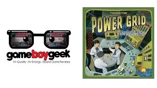Обзор карточной игры Power Grid от Game Boy Geek