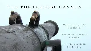 The Portuguese Cannon - documentary