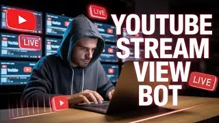 View Bot Youtube Live Stream | Youtube Stream View Bot