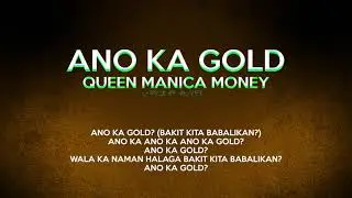 Ano ka Gold - Queen Manica Money (LyricsBy9)