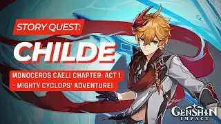 STORY QUEST: Tartaglia / Childe - Mighty Cyclops' Adventure! (All Cutscenes Only) | Genshin Impact