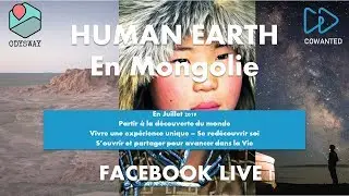 CoWanted et Odysway parlent du projet Human Earth en Mongolie