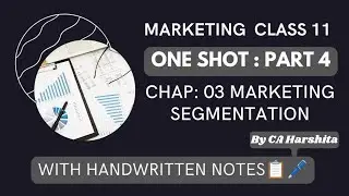 Chapter 3 Marketing/ Class 11th/ Segmentation/ Part 4/ Handwritten Notes/ @CAHarshitaClasses 