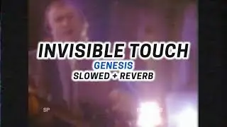 (SLOWED + REVERB) Invisible Touch - Genesis