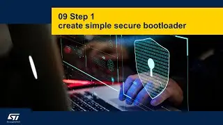 Security Part4 - STM32 security in practice - 09 Step1 Create simple secure bootloader