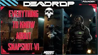 Everything you need to know about DEADROP Snapshot VI