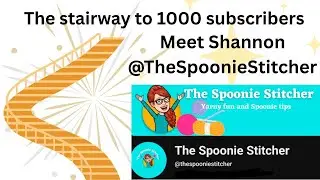 Лестница к 1000 подписчиков &mdash; знакомьтесь с Шеннон (@thespooniestitcher) &mdash; во второй части будут ...