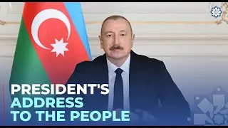 President Ilham Aliyev's address on the occasion of World Azerbaijanis Solidarity Day and New Year