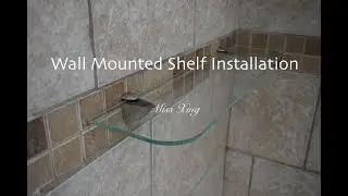 Life in Fairfield: Wall Mounted Glass Shelf Installation