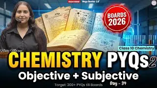 Class 10 Chemistry PYQs Part 2 Board 2026 | All Important Objective & Subjective Questions 200+ PYQs