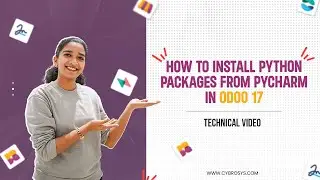How to Install Python Packages From Pycharm in Odoo 17 | Odoo 17 Development Tutorials | Odoo 17
