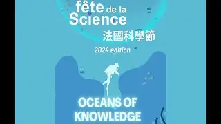 Hong Kong French Science Festival 2024: Oceans of Knowledge