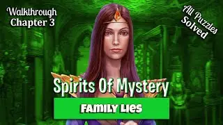 🔥 Spirits Of Mystery 6 - Family Lies Walkthrough Chapter 3