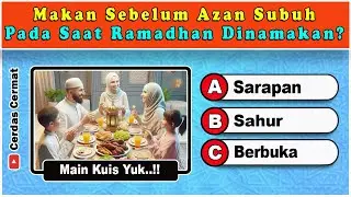 KUIS SPESIAL PUASA RAMADHAN - BISA GAK KAMU JAWAB SEMUA PERTANYAAN KUIS INI ?