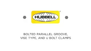 Hubbell&reg; - Bolted Parallel Groove, Vise Type, and U Bolt Clamps