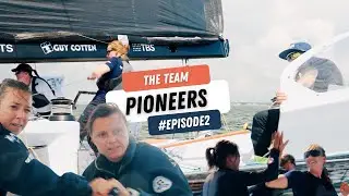 EMPOWERMENT OF WOMEN SAILORS - PIONEERS - #EPISODE2 : THE TEAM