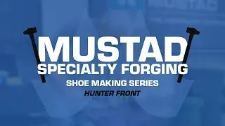 Mustad Specialty Forging Shoe Making Series &ndash; Hunter Front