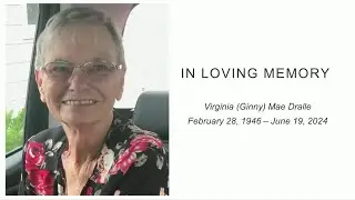 The Visitation and Christian Victory Service of Virginia (Ginny) Mae Dralle