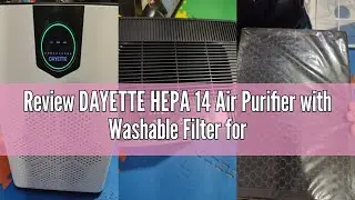 Review DAYETTE HEPA 14 Air Purifier with Washable Filter for Large Room 3000 Sq Ft, Air Quality Sens