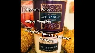 |WHITE PUMPKIN| & |AUTUMN SPICE| COLONIAL CANDLE REVIEWS & HARVEST COLLECTION OVERVIEW