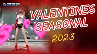 DCUO: Valentines Seasonal 2023 Preview! New Styles & Base Items