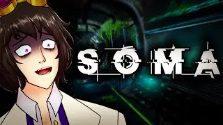 Steampunk VTuber Plays SOMA For the First Time BLIND 10 Years Late!