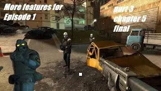 Метрокопы с AR2 ,Солдат Нова Проспект. Half Life 2 аддоны .More features for Episode 1 часть 3 закл