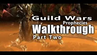 Guild Wars: Prophecies - Campaign Walkthrough (2/2) 1440p60