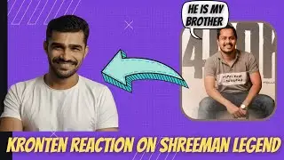 Kronten reaction on shreeman legend 😍❤️